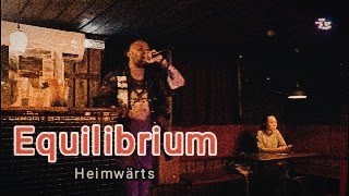 Equilibrium  Heimwärts Live  Poison Karaoke Bar  Autumn 2024 [upl. by Enywtna]