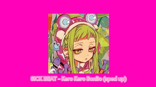 SICK BEAT  Kero Kero Bonito sped up [upl. by Chu]