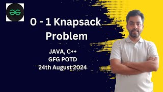 0  1 Knapsack Problem  GFG POTD 24th August 2024  JAVA  C [upl. by Atnwahs]