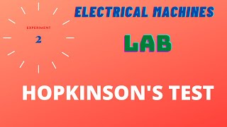 Electrical Machines  EXP  2  Hopkinsons Test [upl. by Odlanra]