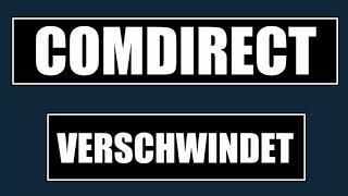 🚀 COMDIRECT VERSCHWINDET 🚀 WAS JETZT 🚀 BESTE COMDIRECT ALTERNATIVE amp HANDLUNGSEMPFEHLUNG [upl. by Asirral]