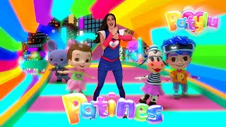 Patylu 💗 Patines 🛼 Video Oficial [upl. by Allemac]