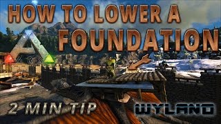 Ark Survival Evolved  How To Lower a Foundation on a Platform Saddle  2 Min Tip [upl. by Settle]