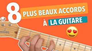 Les 8 PLUS BEAUX ACCORDS à la guitare [upl. by Bor]