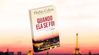 Quando ela se foi de Harlan Coben  Audiolivro [upl. by Keeton765]