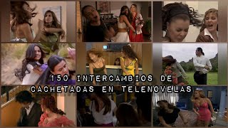 150 Intercambios de Cachetadas en Telenovelas  Especial 3k suscriptores [upl. by Rodoeht425]