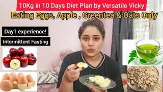 Trying Lose 10kg in 10days Diet Plan By Versatile Vicky with Egg Apple Greentea amp Oats Only [upl. by Llacam]