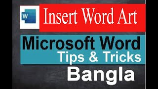 Insert Word Art in Ms Word Bangla Tutorial I Wordart Design Bangla Tutorial [upl. by Eiramit]