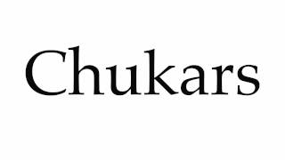 How to Pronounce Chukars [upl. by Bradman]