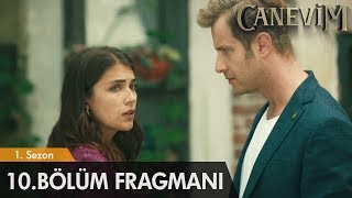 Canevim 10 Bölüm Fragmanı [upl. by Nomra798]