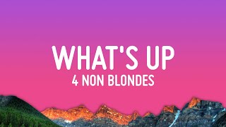 4 Non Blondes  Whats Up Lyrics [upl. by Ailana]