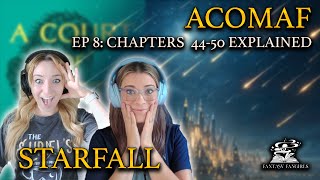 ACOMAF Ep 8 Starfall Scene Explained Chapters 4450  Fantasy Fangirls Podcast [upl. by Ahsemik]