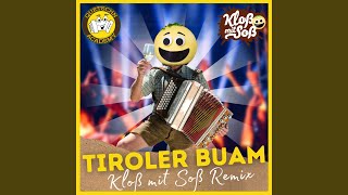 Tiroler Buam Kloß mit Soß Remix [upl. by Anawk183]