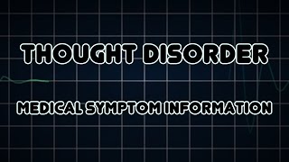 Thought disorder Medical Symptom [upl. by Mcgill115]