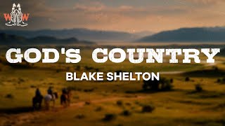 blake shelton  gods country lyrics [upl. by Tiernan]