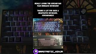 Corsair K65 Plus Wireless  Bradtastic Promo shorts corsair corsairanz nzgaming nz GiftedAd [upl. by Goff]