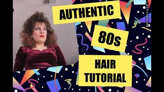 AUTHENTIC 80S HAIR TUTORIAL [upl. by Paryavi]