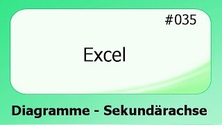 Excel 035 Diagramme  Sekundärachse deutsch [upl. by Milicent668]