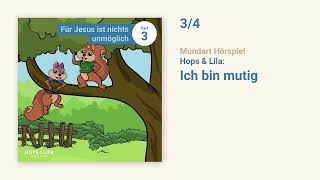 Ich bin mutig  Hörspiel  Kinderbibel Teil 3  Hops und Lila [upl. by Garnet849]