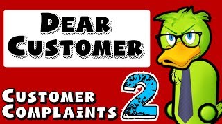 Dear Customer  Stupid Customer Complaints 2 [upl. by Obaza]