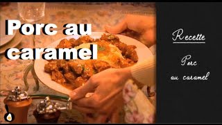 Les recettes de Julie Andrieu  Porc au caramel [upl. by Lancelle]