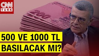 500 ve 1000 TLlik Banknot Basılması Ne Demek Yüksek Kupürler Enflasyonu Etkiler Mi [upl. by Yasmeen832]