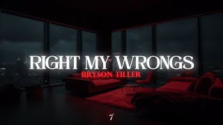 Bryson Tiller  Right My Wrongs [upl. by Delmor886]