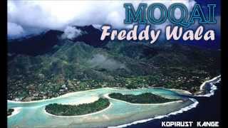 Moqai  Freddy Wala [upl. by Letsyrc]