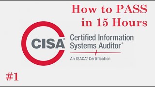 1 How to Pass Exam Certified Information Systems Auditor in 15 hours CISA  Full Course  Part 1 [upl. by Ahsian]