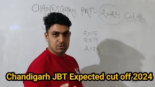 CHANDIGARH JBT 2024 PRT EXPECTED CUT OFF [upl. by Atnuahsal]