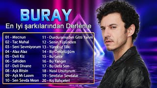 BURAY En Iyi Şarkilar Full Albüm 2022  BURAY En popüler 20 şarkilar  Tac Mahal Mecnun [upl. by Walls963]