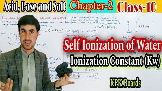 Self ionization or autoionization of water class 10  Ionic product of water Kw  Pashto lecture [upl. by Liscomb]