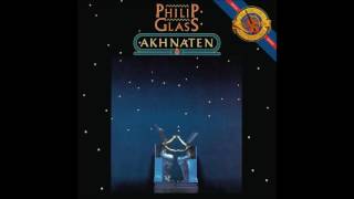 Philip Glass  The Coronation of Akhnaten [upl. by Aiclef]