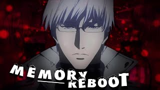 Arima Edit「Memory Reboot」Tokyo Ghoul [upl. by Tristas]