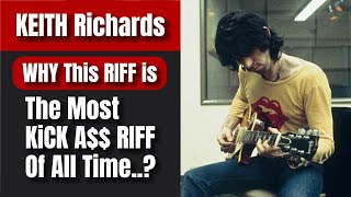 Keith Richards WHY This RIFF Is The Most KICK A Riff Of All Time [upl. by Ffilc]