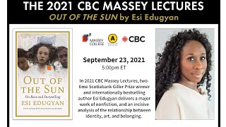 CBC Massey Lectures Book Launch  Esi Edugyan on Out of the Sun On Race and Storytelling [upl. by Nailluj52]