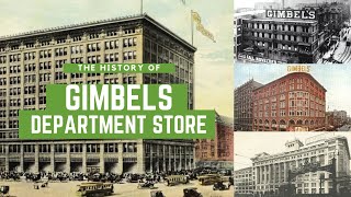 The History of Gimbels and Gimbel Brothers Department Store From 1887 to its Sad Fall by 1987 [upl. by Imik64]