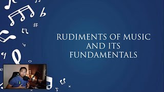 RUDIMENTS OF MUSIC AND ITS FUNDAMENTALS [upl. by Lauraine]