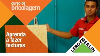 Curso de Bricolagem aprenda a fazer texturas [upl. by Gerge752]