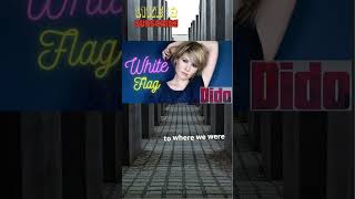 Dido White Flag lyrics dido whiteflag memories nostalgic [upl. by Gould161]