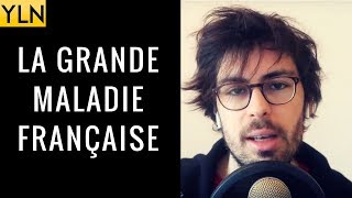 LA PLUS GRANDE MALADIE FRANÇAISE [upl. by Dian]