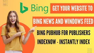 BING WEBMASTER  PUBLISHER OR INSTANT INDEXING TUTORIAL [upl. by Tennaj]