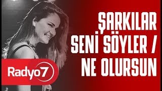 Şarkılar Seni Söyler amp Ne Olursun  DERYA BEDAVACI [upl. by Lisabeth]