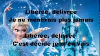 La reine des neiges  Libérée délivrée lyrics  autre version [upl. by Danika]