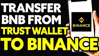 How To Transfer BNB Smart Chain From Trust Wallet To Binance [upl. by Oslec458]