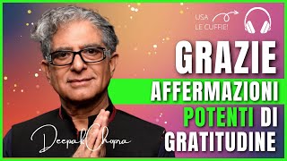 GRAZIE Affermazioni Positive Potenti di Deepak Chopra in italiano per cambiare la tua vita [upl. by Asaph]