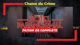 Hôtel paranormal Saison 02 complète en français [upl. by Ettezyl]