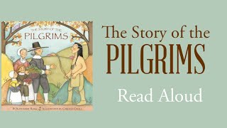 The Story of the Pilgrims Read Aloud  Katharine Ross [upl. by Barraza]