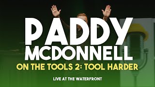 Paddy McDonnell Special  On The Tools 2 [upl. by Une]