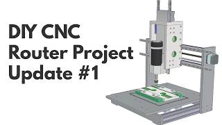 DIY CNC Project Update 1 [upl. by Nairad]